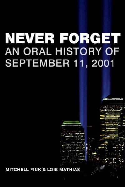 Never Forget by Mitchell Fink, Lois Mathias