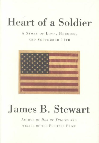 Heart Of A Soldier by James B. Stewart