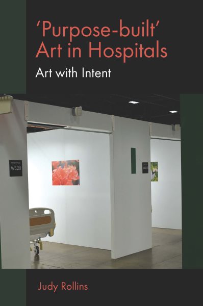 'Purpose-built' art in hospitals : art with intent