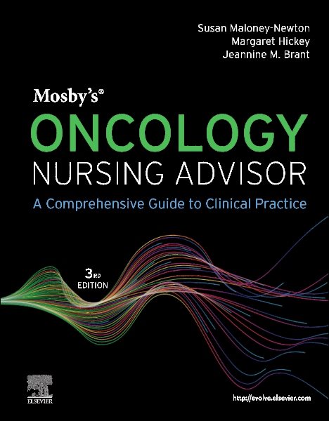 Mosby's Oncology Nursing Advisor: A Comprehensive Guide to Clinical Practice