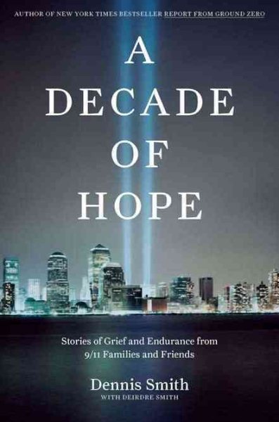 A Decade Of Hope by Dennis Smith