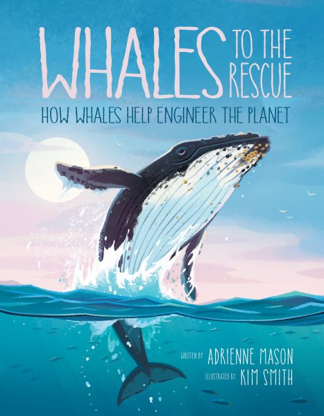Whales to the Rescue: How Whales Help the Planet